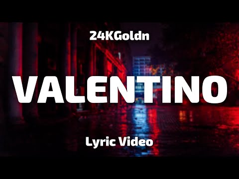 24KGoldn - Valentino (Lyrics) [Tik Tok Song]