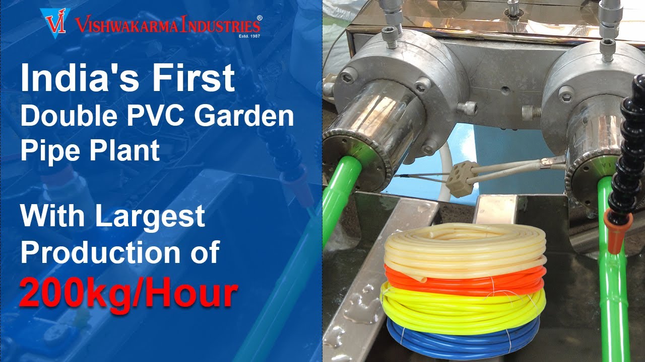 First Time in India Double PVC Garden Pipe Production Plant By Vishwakarma Industries