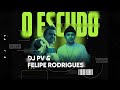 DJ PV Felipe Rodrigues O Escudo Voz Da Verdade