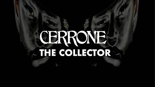 Cerrone: The Collector