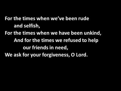 We come to ask your forgiveness