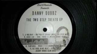 Danny Dubbz - When I See You (2 step remix)