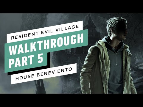 Resident Evil Village Gameplay Walkthrough Part 5 – House Beneviento | No Commentary
