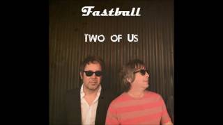 Fastball - Two of Us (Acoustic)