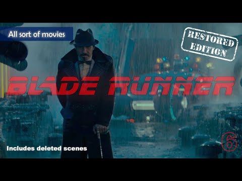 Blade Runner (1982) - Part 6, Like Tears in Rain | Restored Edition