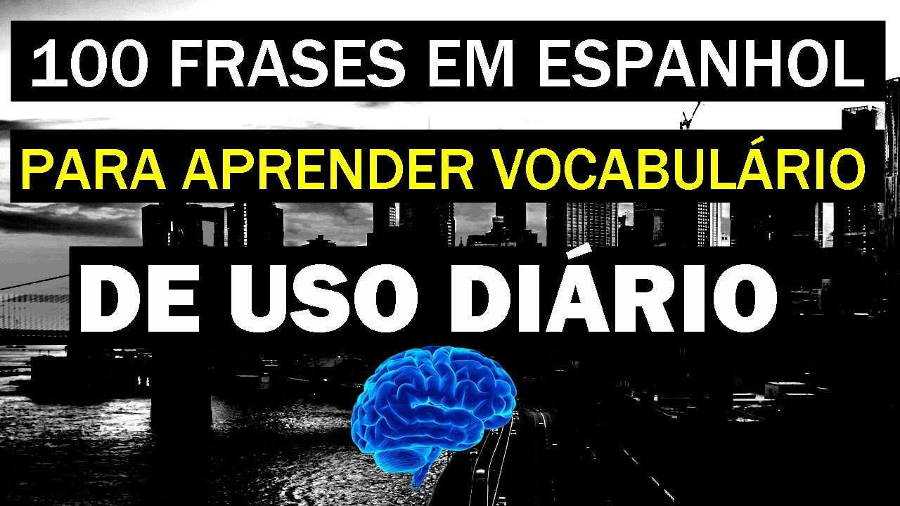 50 Palavras e 100 Frases em espanhol com vocabulário básico | Vocabulário em espanhol