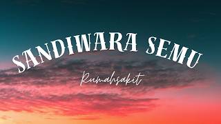 Download lagu Sandiwara Semu - Rumahsakit | Lirik Lagu mp3
