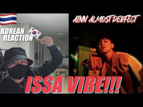 🇹🇭🇰🇷🔥Korean Hiphop Junkie react to AINN - ALMOST PERFECT (THAI/ENG SUB)
