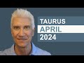 TAURUS April 2024 · AMAZING PREDICTIONS!