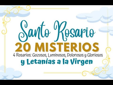 Rosario completo 20 Misterios y Letanías Lauretanas