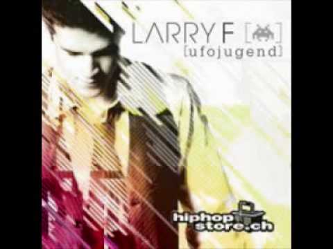 Larry F- Schön (mit Songtext)
