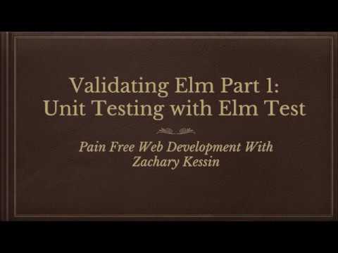 Validating Elm Part 1: Unit Testing with Elm Test
