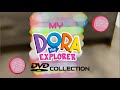 My Dora The Explorer DVD Collection August 2023