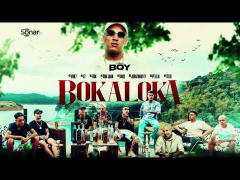 “Boka Loka” - Mc’s Vine 7, Don Juan, Kako, Joãozinho VT, V7, Tuto, Erik, Pê Leal - DJ Boy