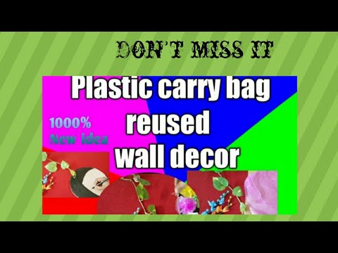 Plastic carry bag//Wall decor //Cardboard and plastic carry bag reuse idea