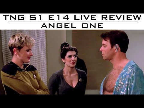 ST: TNG LIVE Reviews S01E14 "Angel One" - Trekyards