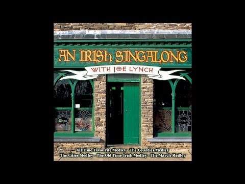 Joe Lynch - The Dublin Medley: Molly Malone / Dublin Saunter / The Rare Old Times / The Foggy Dew /