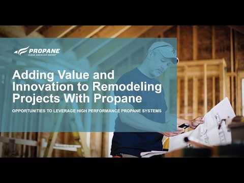 Adding Value and Innovation to Remodeling Projects With Propane