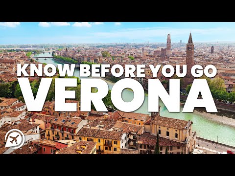 THINGS TO KNOW BEFORE YOU GO TO VERONA