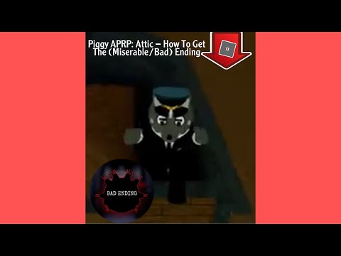 Piggy APRP: Attic - How To Escape Chapter 2 (Miserable/Bad Ending)