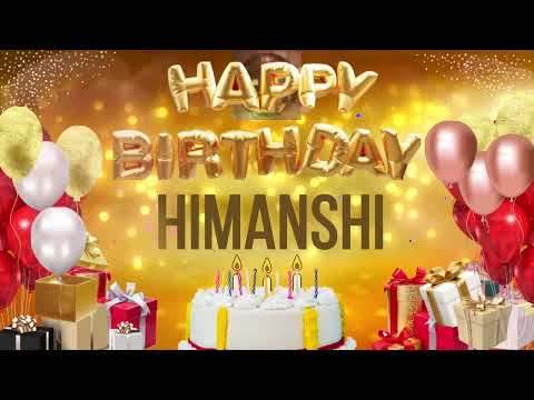 HiMANSHi - Happy Birthday Himanshi