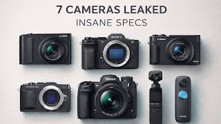 7 Cameras About to LEAK in 2026 (These Specs Are INSANE!)