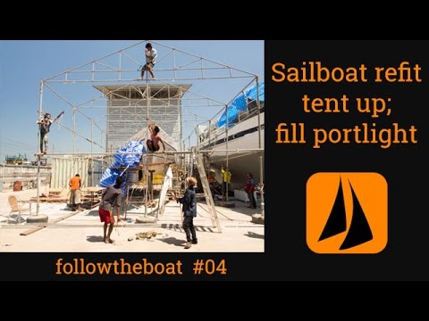 Esper Refit 04 – Zelt aufstellen; ein Bullauge ausfüllen; Kartentisch verkleinern