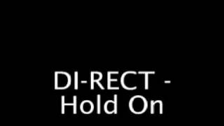 DI-RECT - Hold On