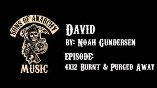 David - Noah Gundersen | Sons of Anarchy | Season 4