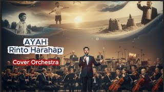 Download lagu AYAH | RINTO HARAHAP | COVER ORCHESTRA mp3 Download lagu AYAH | RINTO HARAHAP | COVER ORCHESTRA mp3