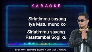 Download lagu KARAOKE DJ BUGIS KEREN !!! SIRIATIMMU SOLANGIKO SAYANG - AIDIL ZHIMICHU mp3