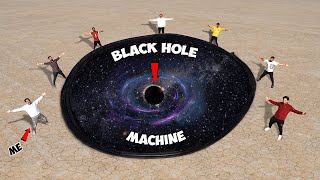 We Build Black Hole Making Machine -100% Real | Part-1