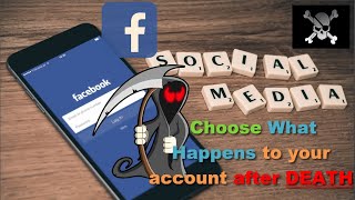 Choose what happens to your Facebook account after death (Memorialization)