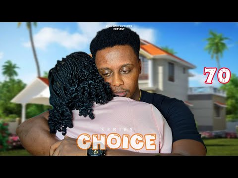 CHOICE [ Ep 70 ]