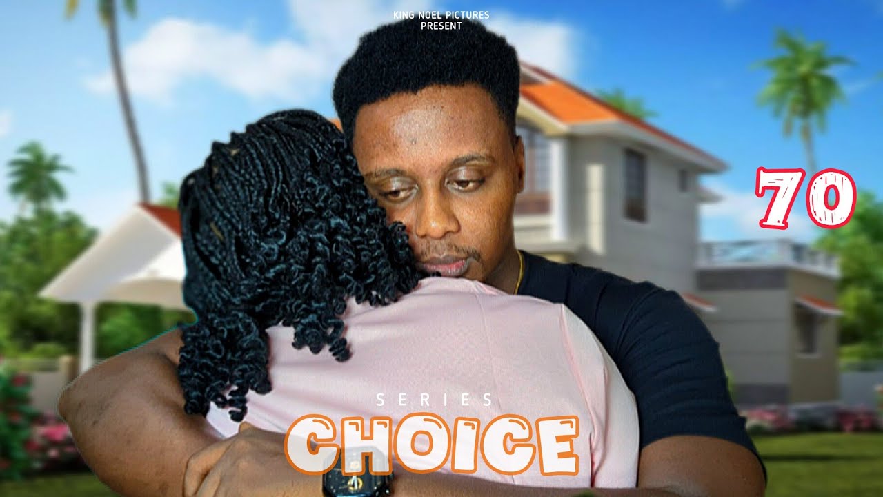 CHOICE [ Ep 70 ]