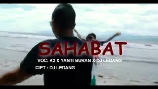 Download lagu SAHABAT-K2-YANTI BURAN DJ LENDANG ( VIDEO) mp3