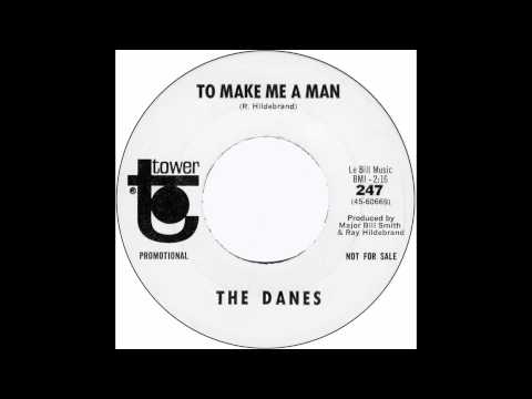 The Danes - To Make Me A Man