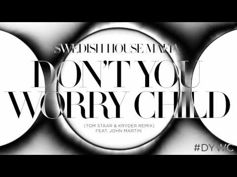 Swedish House Mafia - Don't You Worry Child (Tom Staar & Kryder Remix)