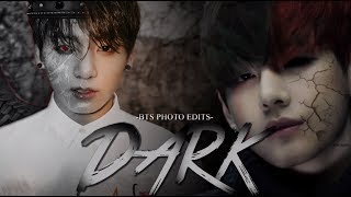 Dark BTS (Photo Edits)