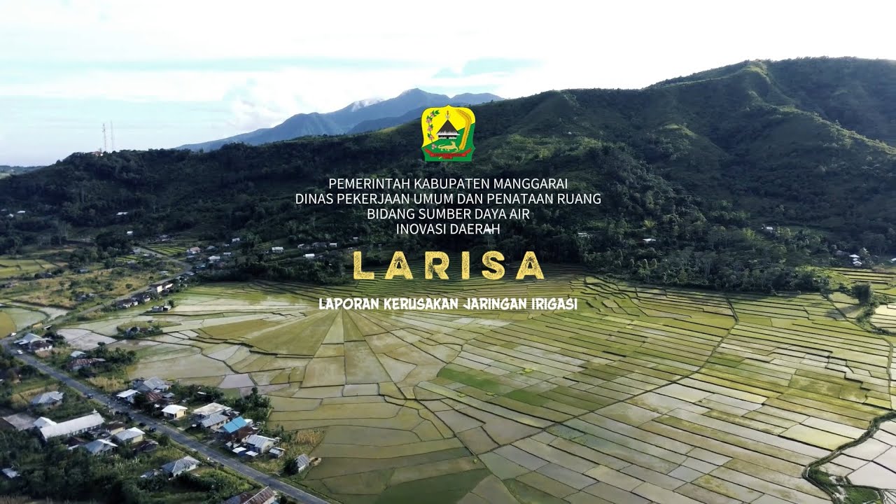 Inovasi LARISA (Laporan Kerusakan Jaringan Irigasi)
