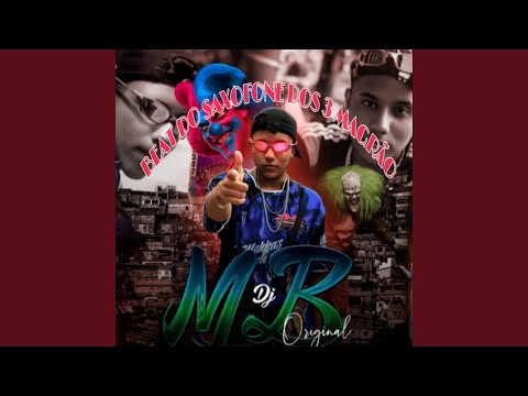 BEAT DO SAXOFONE DOS 3 MAGRÃO (feat. MC 2D, MC GW & MC Vitinho Avassalador)