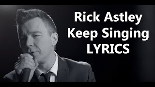 Rick Astley-Keep Singing with LYRICS