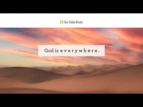 Through Thick and Thin | Audio Reading | Our Daily Bread Devotional | April 7, 2021