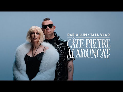 @DariaLupi x @IAmTataVlad - Cate pietre ai aruncat (Official Video)