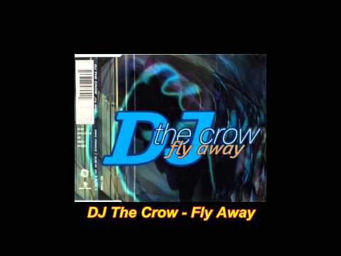 DJ The Crow - Flyaway (Club Mix)