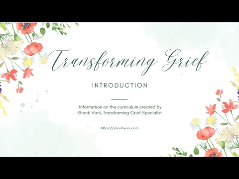 Transforming Grief Intro Video
