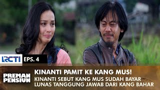 Download lagu Kinanti says goodbye to Kang Mus and wants to go to Jakarta | PREMAN PENSIUN 3 | EPS 4 (2/2) mp3 Download lagu Kinanti says goodbye to Kang Mus and wants to go to Jakarta | PREMAN PENSIUN 3 | EPS 4 (2/2) mp3