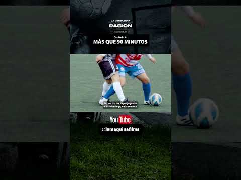 LA VERDADERA PASION cap 4: "Más que 90 minutos" #futbol #deportes  #araucanía #temuco  #documental
