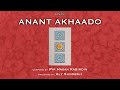 Anant Akhaado - Verses 1-10 - Aly Sunderji