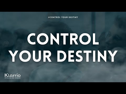 Klarrio Presents: Control Your Destiny